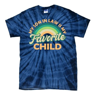 Funny Retro Vintage My Son In Law Is My Favorite Child Tie-Dye T-Shirt