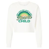 Funny Retro Vintage My Son In Law Is My Favorite Child Cropped Pullover Crew