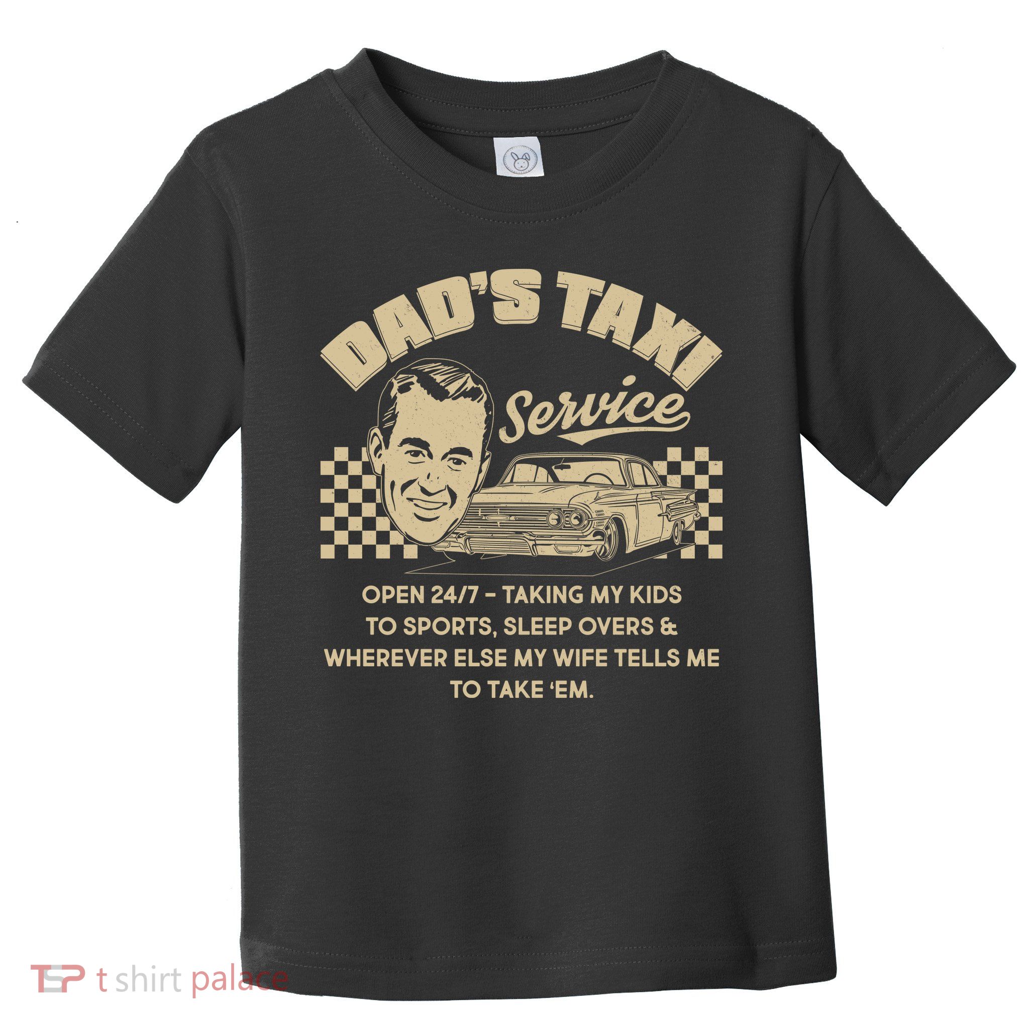 Funny Retro Vintage Dad's Taxi Service Toddler T-Shirt