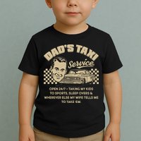 Funny Retro Vintage Dad's Taxi Service Toddler T-Shirt