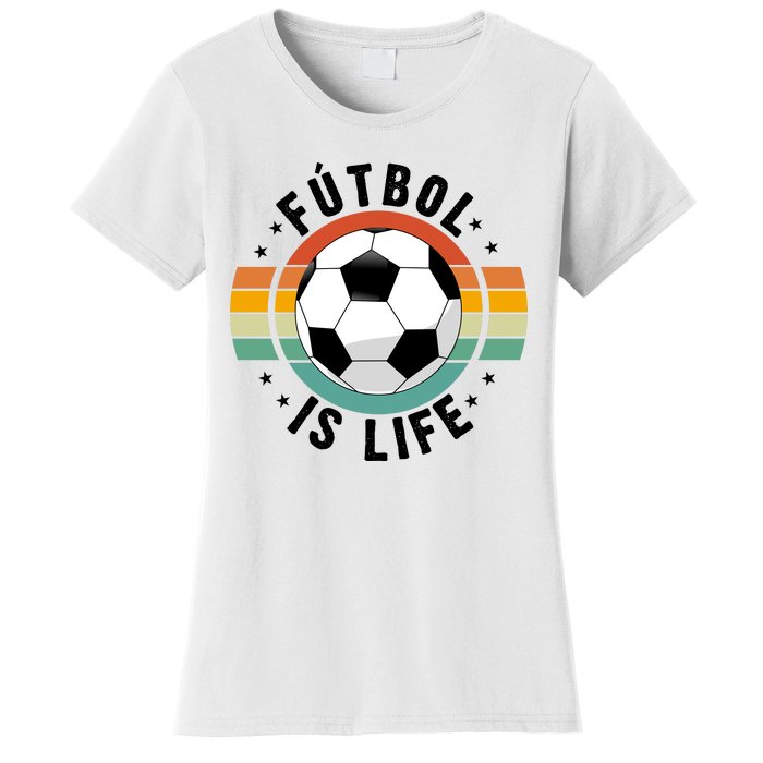 Funny Retro Vintage Football Lover, Futbol Is Life Soccer Women's T-Shirt