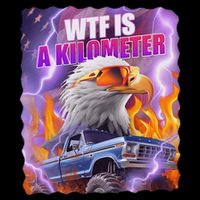 Funny Retro Wtf What Fck Is A Kilometer T-Shirt