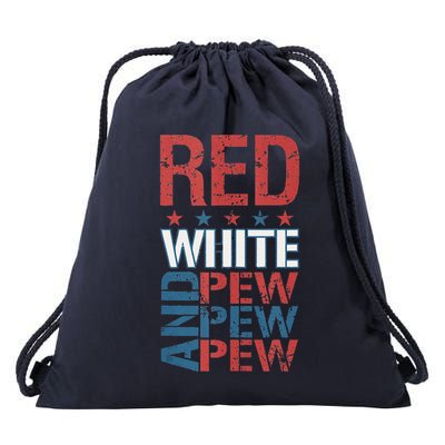 Funny Red White And Pew Pew Pew Happy 4th Of July Drawstring Bag