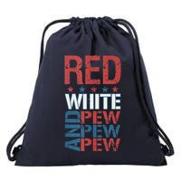 Funny Red White And Pew Pew Pew Happy 4th Of July Drawstring Bag