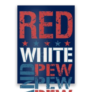 Funny Red White And Pew Pew Pew Happy 4th Of July Poster