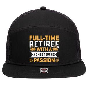 Fullgifttime Retiree With A Homebrewing Passion Meaningful Gift 7 Panel Mesh Trucker Snapback Hat