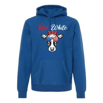 Funny Red White And Moo 4th Of July Usa Patriotic Cow Gift Premium Hoodie