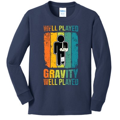 Funny Retro Well Played Gravity - Injury Recovery Humorous Kids Long Sleeve Shirt