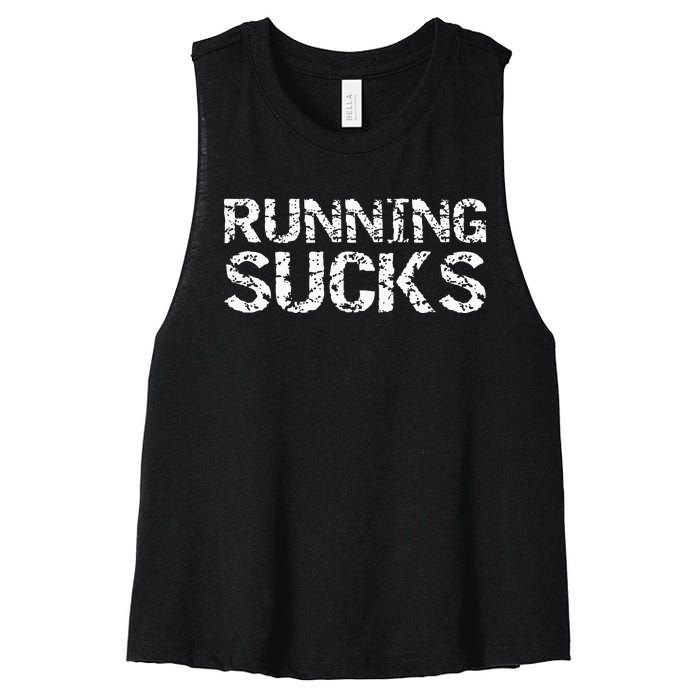 Funny Run Workout Gift For Runners Running Sucks Women's Racerback Cropped Tank