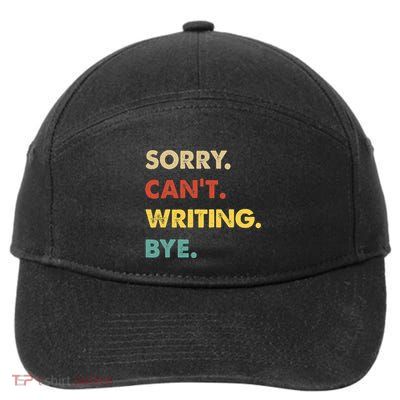 Funny Retro Writing Sorry CanT Writing Bye 7-Panel Snapback Hat