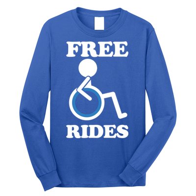 Free Rides Wheelchair Gift Long Sleeve Shirt