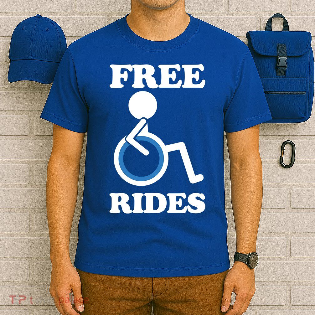 Free Rides Wheelchair Gift T-Shirt