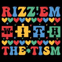 Funny RizzEm With The Tism Autism Awareness Outfit Gift Bucket Hat