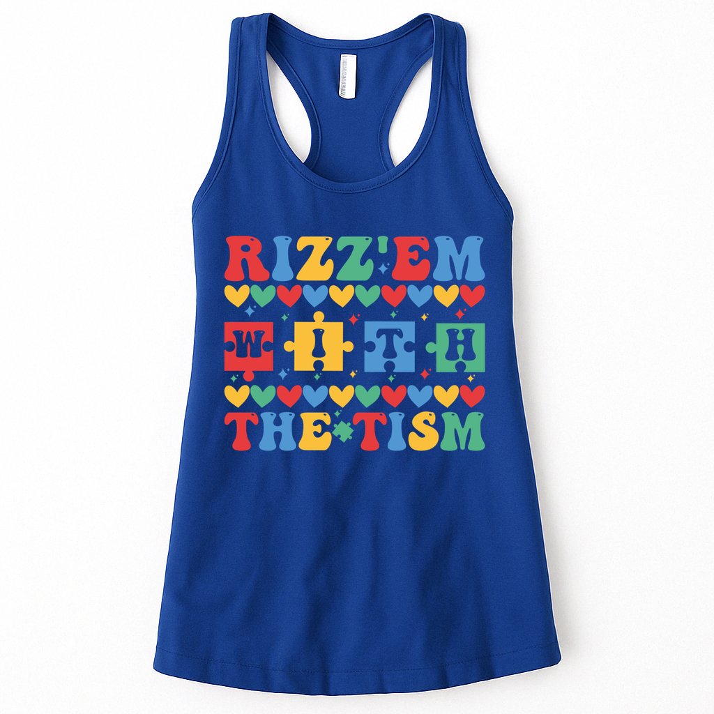 Funny RizzEm With The Tism Autism Awareness Outfit Gift Womens Tank Top