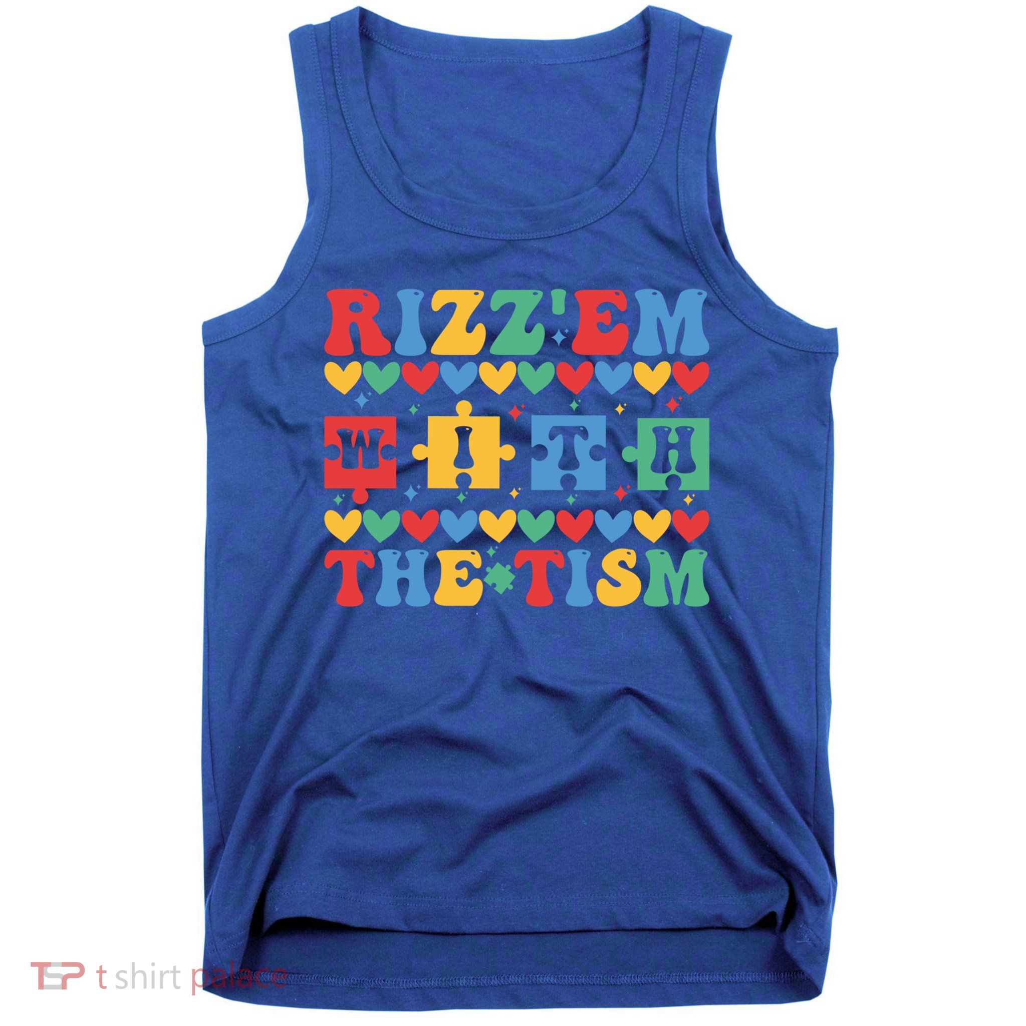 Funny RizzEm With The Tism Autism Awareness Outfit Gift Tank Top