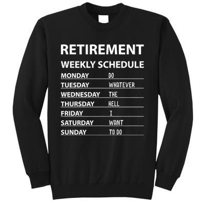 Funny Retirement Weekly Schedule For Cool Retired Sweatshirt