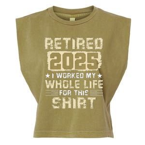 Funny Retirementi Worked My Whole Life For This Garment-Dyed Women's Muscle Tee