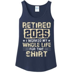 Funny Retirementi Worked My Whole Life For This Ladies Essential Tank