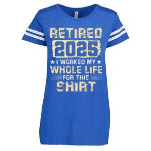 Funny Retirementi Worked My Whole Life For This Enza Ladies Jersey Football T-Shirt