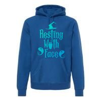 Funny Resting Witch Face Witch Halloween Gift Premium Hoodie