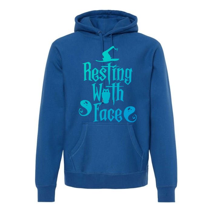 Funny Resting Witch Face Witch Halloween Gift Premium Hoodie