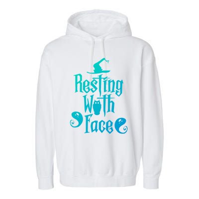 Funny Resting Witch Face Witch Halloween Gift Garment-Dyed Fleece Hoodie