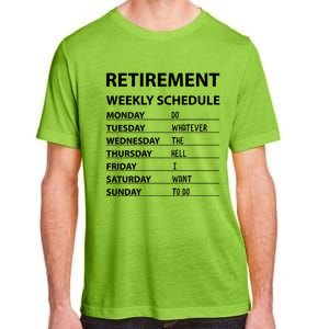 Funny Retiret Weekly Schedule Cool Retired Cute Gift Adult ChromaSoft Performance T-Shirt