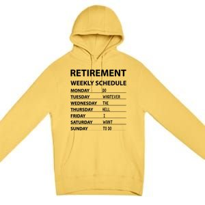 Funny Retiret Weekly Schedule Cool Retired Cute Gift Premium Pullover Hoodie