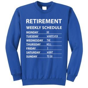 Funny Retiret Weekly Schedule Cool Retired Cute Gift Sweatshirt