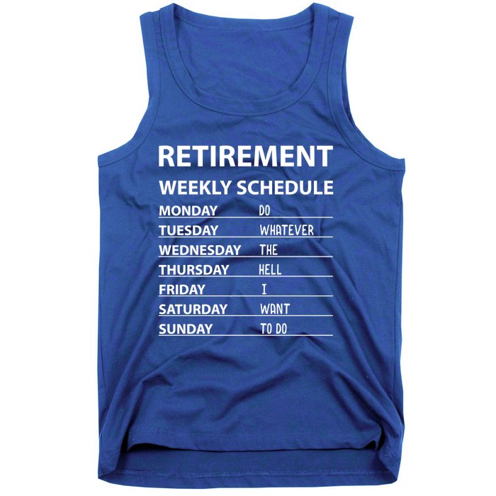 Funny Retiret Weekly Schedule Cool Retired Cute Gift Tank Top