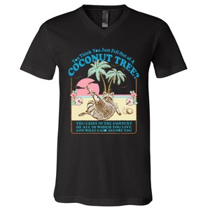 Funny Raccoon You Think You Just Fell Out Of A Coconut Tree V-Neck T-Shirt