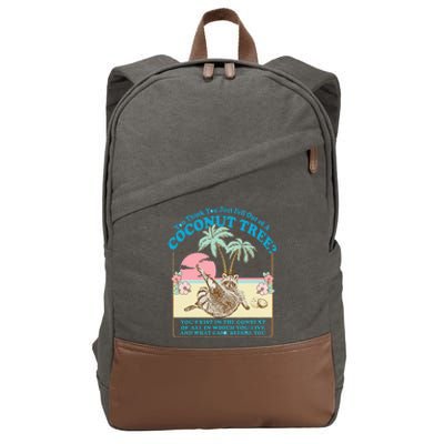 Funny Raccoon You Think You Just Fell Out Of A Coconut Tree Cotton Canvas Backpack