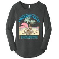 Funny Raccoon You Think You Just Fell Out Of A Coconut Tree Women's Perfect Tri Tunic Long Sleeve Shirt