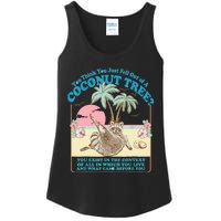 Funny Raccoon You Think You Just Fell Out Of A Coconut Tree Ladies Essential Tank