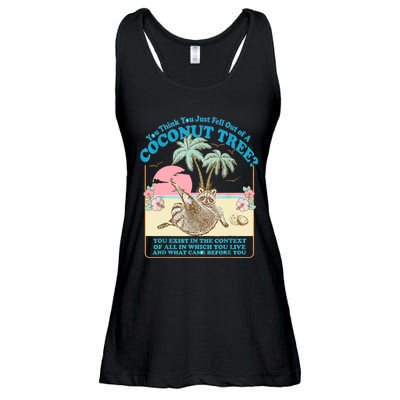 Funny Raccoon You Think You Just Fell Out Of A Coconut Tree Ladies Essential Flowy Tank