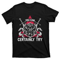 Funny RPG You Can Certainly Try D20 T-Shirt