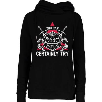 Funny RPG You Can Certainly Try D20 Womens Funnel Neck Pullover Hood