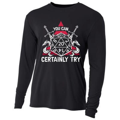 Funny RPG You Can Certainly Try D20 Cooling Performance Long Sleeve Crew