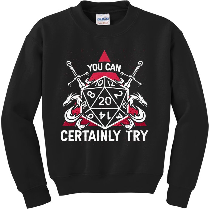 Funny RPG You Can Certainly Try D20 Kids Sweatshirt