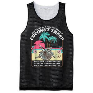 Funny Raccoon You Think You Just Fell Out Of A Coconut Tree Mesh Reversible Basketball Jersey Tank