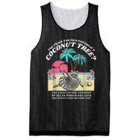 Funny Raccoon You Think You Just Fell Out Of A Coconut Tree Mesh Reversible Basketball Jersey Tank