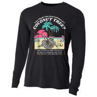 Funny Raccoon You Think You Just Fell Out Of A Coconut Tree Cooling Performance Long Sleeve Crew