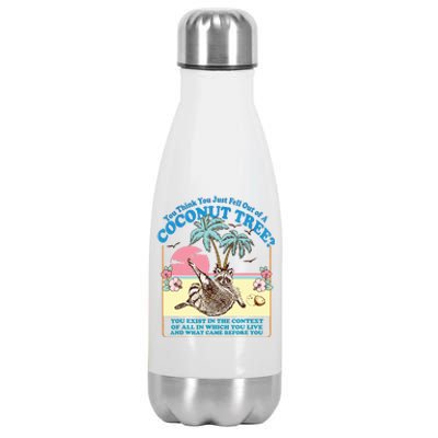 Funny Raccoon You Think You Just Fell Out Of A Coconut Tree Stainless Steel Insulated Water Bottle