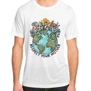 Floral Respect Your Mother Planet Earth Day Environment Adult ChromaSoft Performance T-Shirt