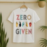 Funny Rude Zero Fucks Given Sign Language ASL Vintage Deaf T-Shirt