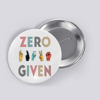 Funny Rude Zero Fucks Given Sign Language ASL Vintage Deaf Button