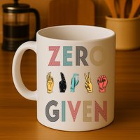 Funny Rude Zero Fucks Given Sign Language ASL Vintage Deaf Mug