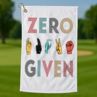Funny Rude Zero Fucks Given Sign Language ASL Vintage Deaf Golf Towel