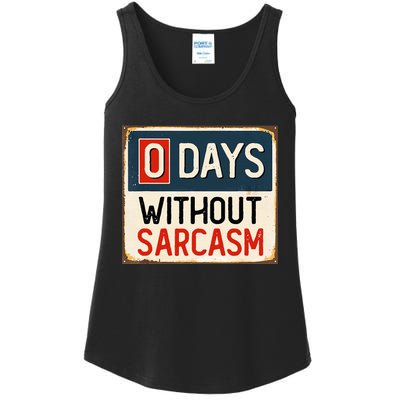  Funny Sarcastic 0 Days Without sarcasm Ladies Essential Tank