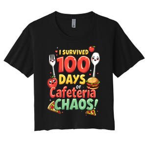 Funny Survived 100 Days Of School Cafeteria Staff Lunch Lady Women's Crop Top Tee